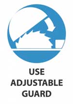 Use Adjustable Guard sign