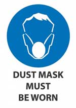 Dust Mask Must Be Worn sign