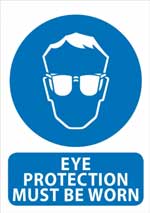 Eye Protection Must Be Worn sign