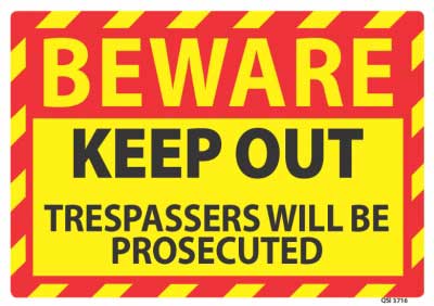 Beware Keep Out Trespassers sign