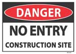 Danger No Entry Construction Site sign