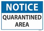 Notice Quarantined Area sign