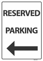 Reserved Parking Left sign
