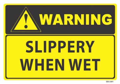 Warning Slippery When Wet sign